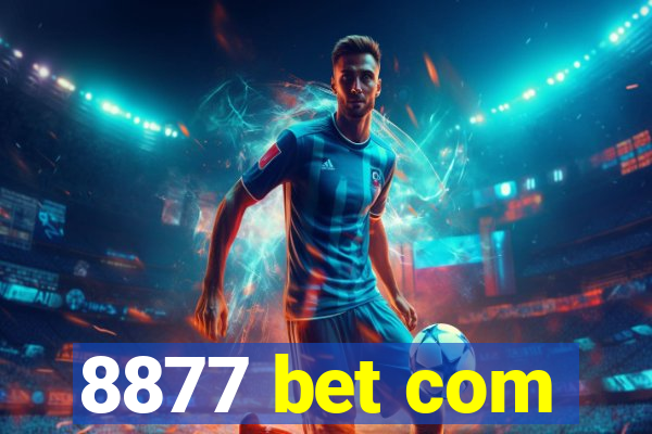 8877 bet com